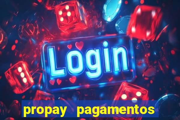 propay pagamentos ltda jogos